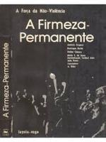 A força da não-violência: a firmeza-permanente