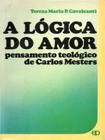 A lógica do amor: pensamento teológico de Carlos Mesters