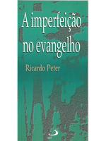 A imperfeição no Evangelho: por um caminho pessoal da liberdade