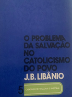 O problema da salvação no catolicismo do povo: perspectiva teológica