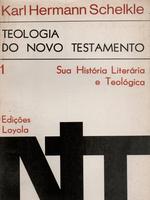 Teologia do Novo Testamento: sua história literária e teológica