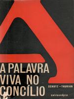 A palavra viva no Concílio: texto e comentário da constituição sobre a revelação