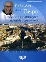 Reflexões de um Bispo sobre as instituições eclesiásticas atuais