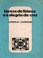 Teresa de Lisieux e a alegria de crer