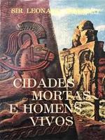 Cidades mortas e homens vivos