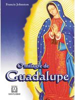 O milagre de Guadalupe