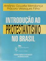 Introdução ao protestantismo no Brasil
