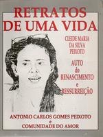 Retratos de uma vida: Cleide Maria da Silva Peixoto, auto do renascimento e ressurreição
