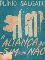 A aliança do sim e do não: seguida de o mistério da ceia