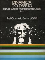 Dinâmica do desejo: Freud, Cristo, Francisco de Assis