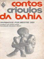 Contos crioulos da Bahia, narrados por Mestre Didi (Deoscóredes Maximiliano dos Santos)