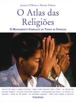 O atlas das religiões: o mapeamento completo de todas as crenças