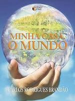 Minha casa, o mundo