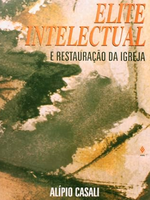 Elite intelectual e restauração da igreja.