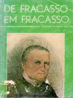 De fracasso em fracasso