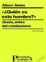 Quien es este hombre? Jesús antes del cristianismo.