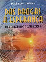 Das drogas à esperança: uma filosofia da reumanização