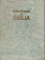 Introdução à Bíblia com antologia exegética: Epístolas do cativeiro, Pastorais - Hebreus - Católicas - Apocalipse