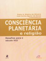 Consciência planetária e religião: desafios para o século XXI
