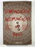 Comunicação / Incomunicação no Brasil
