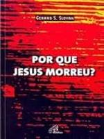 Por que Jesus morreu?