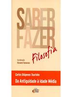 Saber-fazer filosofia: da antiguidade à idade média