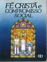 Fé cristã e compromisso social: elementos para uma reflexão sobre a América latina à luz da Doutrina Social da Igreja