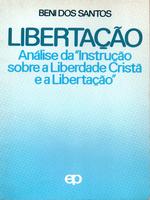 Libertação: análise da ''instrução sobre a liberdade cristã e a libertação''