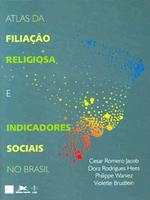 Atlas da filiação religiosa e indicadores sociais no Brasil