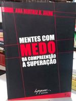 Mentes com medo: da compreensão à superação