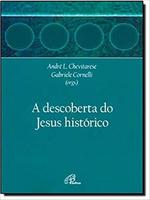 A descoberta do Jesus histórico