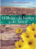 O reino da justiça e do amor: comentário ao evangelho de São Mateus