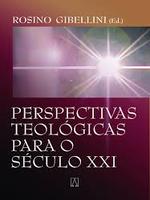 Perspectivas teológicas para o século XXI
