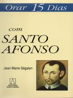 Orar 15 dias com Santo Afonso