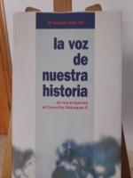 La voz de nuestra historia: de los orígenes al Concilio Vaticano II