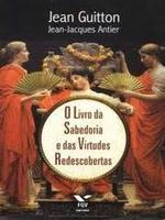 Livro da sabedoria e das virtudes redescobertas. O
