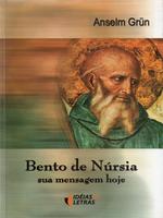 Bento de Núrsia: sua mensagem hoje