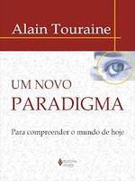 Um novo paradigma:  para compreender o mundo de hoje