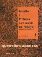 Trabalho e profissão num mundo em mutação: reflexões de um teólogo