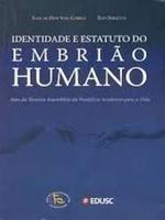 Identidade e estatuto do embrião humano: atas da Terceira Assembléia da Pontifícia Academia para a Vida