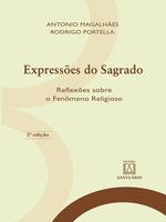 Expressões do sagrado: reflexões sobre o fenômeno religioso
