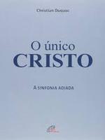 O único Cristo: a sinfonia adiada