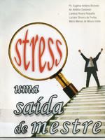 Stress: uma saída de mestre