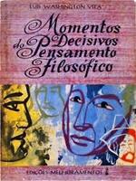 Momentos decisivos do pensamento filosófico