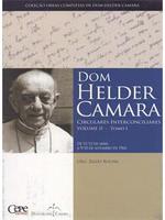 Dom Helder Câmara: circulares interconciliares de 11/12 de abril a 9/10 de setembro de 1964