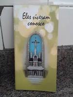 Eles viveram conosco: falecidos da Província de São Paulo