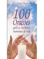 100 orações para os melhores momentos da vida