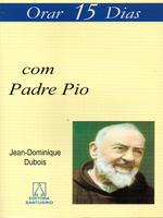 Orar 15 dias com Padre Pio