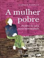 A mulher pobre: profeta de uma nova humanidade
