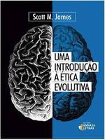 Uma introdução à ética evolutiva